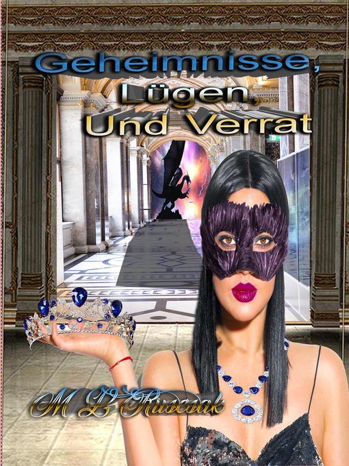 Title details for Geheimnisse, Lügen und Verrat by M.L. Ruscsak - Available